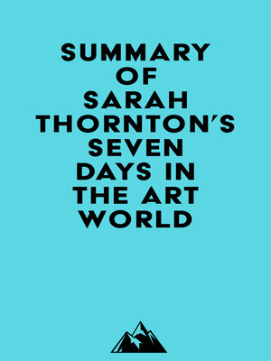 cover image of Summary of Sarah Thornton's Seven Days in the Art World